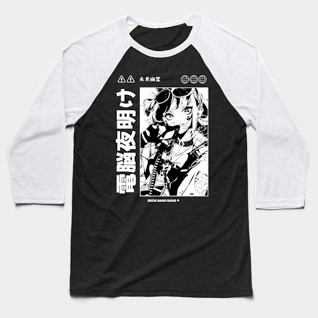 Cyberpunk Girl Manga Aesthetic Goth Grunge Japanese Waifu Anime Streetwear Baseball T-Shirt by Neon Bang Bang